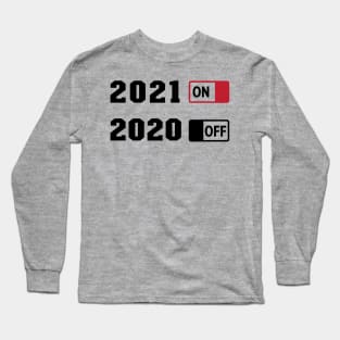 2020 on 2021 off Long Sleeve T-Shirt